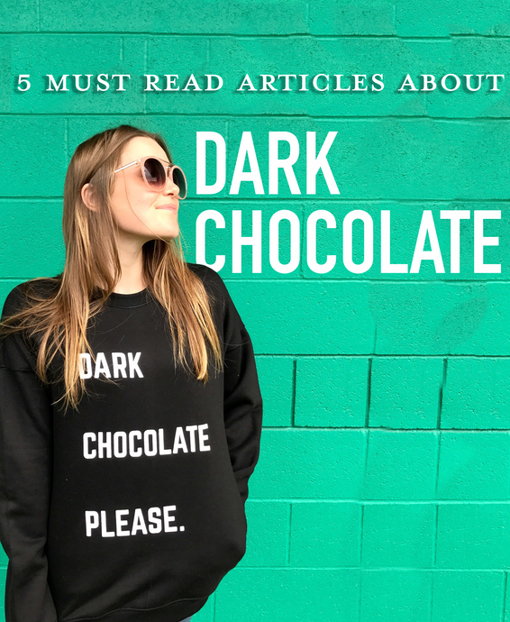 5 Must Read Articles about Dark Chocolate